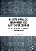 Cover of Digital Privacy, Terrorism and Law Enforcement: The UK's Response to Terrorist Communication