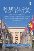 Cover of International Disability Law: A Practical Approach to the United Nations Convention on the Rights of Persons with Disabilities