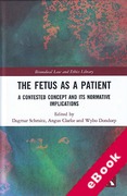 Cover of The Fetus as a Patient: A Contested Concept and Its Normative Implications (eBook)