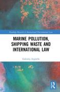 Cover of Marine Pollution, Shipping Waste and International Law