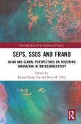 Cover of SEPs, SSOs and FRAND: Asian and Global Perspectives on Fostering Innovation in Interconnectivity
