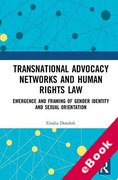 Cover of Transnational Advocacy Networks and Human Rights Law: Emergence and Framing of Gender Identity and Sexual Orientation (eBook)