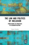 Cover of The Law and Politics of Inclusion: From Rights to Practices of Disidentification