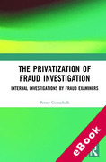 Cover of The Privatization of Fraud Investigation: Internal Investigations by Fraud Examiners (eBook)