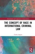 Cover of The Concept of Race in International Criminal Law
