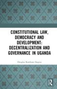 Cover of Constitutional Law, Democracy and Development: Decentralization and Governance in Uganda