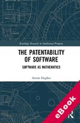 Cover of The Patentability of Software: Software as Mathematics (eBook)