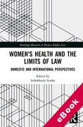 Cover of Women's Health and the Limits of Law: Domestic and International Perspectives (eBook)