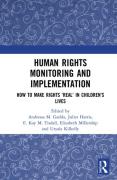 Cover of Human Rights Monitoring and Implementation: How To Make Rights 'Real' in Children's Lives