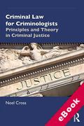 Cover of Criminal Law for Criminologists: Principles and Theory in Criminal Justice (eBook)