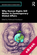 Cover of Why Human Rights Still Matter in Contemporary Global Affairs (eBook)