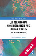 Cover of UN Territorial Administration and Human Rights: The Mission in Kosovo (eBook)