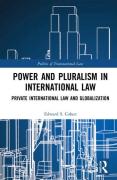 Cover of Power and Pluralism in International Law: Private International Law and Globalization