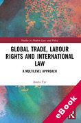 Cover of Global Trade, Labour Rights and International Law: A Multilevel Approach (eBook)