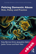 Cover of Policing Domestic Abuse: Risk, Policy and Practice (eBook)