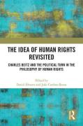 Cover of The Idea of Human Rights Revisited: Charles Beitz and the Political Turn in the Philosophy of Human Rights