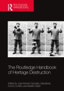 Cover of The Routledge Handbook of Heritage Destruction