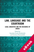 Cover of Law, Language and the Courtroom: Legal Linguistics and the Discourse of Judges (eBook)