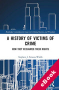 Cover of A History of Victims of Crime: How they Reclaimed their Rights (eBook)