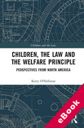 Cover of Children, the Law and the Welfare Principle: Perspectives from North America (eBook)