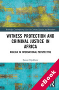 Cover of Witness Protection and Criminal Justice in Africa: Nigeria in International Perspective (eBook)
