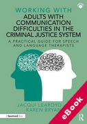 Cover of Working With Adults with Communication Difficulties in the Criminal Justice System: A Practical Guide for Speech and Language Therapists (eBook)