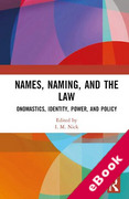 Cover of Names, Naming, and the Law: Onomastics, Identity, Power, and Policy (eBook)