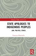 Cover of State Apologies to Indigenous Peoples: Law, Politics, Ethics