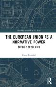 Cover of The European Union as a Normative Power: The Role of the CJEU