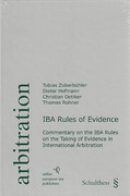 Cover of IBA Rules of Evidence: Commentary on the IBA Rules on the Taking of Evidence in International Arbitration