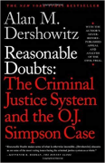 Cover of Reasonable Doubts: O.J.Simpson Case and the Criminal Justice System