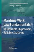 Cover of Maritime Work Law Fundamentals: Responsible Shipowners, Reliable Seafarers