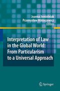 Cover of Interpretation of Law in the Global World: From Particularism to a Universal Approach