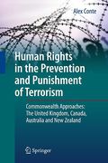 Cover of Human Rights in the Prevention and Punishment of Terrorism: Commonwealth Approaches: The United Kingdom, Canada, Australia and New Zealand