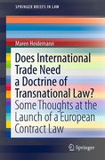 Cover of Does International Trade Need a Doctrine of Transnational Law? Some Thoughts at the Launch of a European Contract Law
