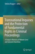 Cover of Transnational Inquiries and the Protection of Fundamental Rights in Criminal Proceedings: A Study in Memory of Vittorio Grevi and Giovanni Tranchina