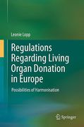 Cover of Regulations Regarding Living Organ Donation in Europe: Possibilities of Harmonisation