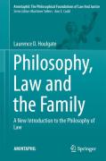 Cover of Philosophy, Law and the Family: A New Introduction to the Philosophy of Law
