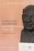 Cover of Conflicting Philosophies and International Trade Law: Worldviews and the WTO