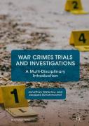 Cover of War Crimes Trials and Investigations: A Multi-Disciplinary Introduction