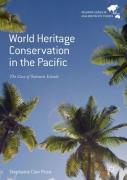 Cover of World Heritage Conservation in the Pacific: The Case of Solomon Islands