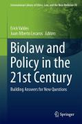 Cover of Biolaw and Policy in the Twenty-First Century: Building Answers for New Questions