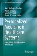 Cover of Personalized Medicine in Healthcare Systems: Legal, Medical and Economic Implications