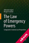 Cover of The Law of Emergency Powers: Comparative Common Law Perspectives (eBook)