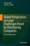 Cover of Global Perspectives on Legal Challenges Posed by Ridesharing Companies: A Case Study of Uber
