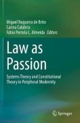 Cover of Law as Passion: Systems Theory and Constitutional Theory in Peripheral Modernity