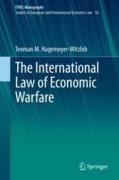 Cover of The International Law of Economic Warfare