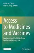 Cover of Access to Medicines and Vaccines: Implementing Flexibilities Under Intellectual Property Law