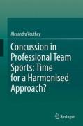 Cover of Concussion in Professional Team Sports: Time for a Harmonised Approach?