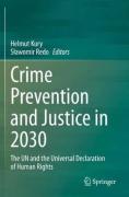 Cover of Crime Prevention and Justice in 2030: The UN and the Universal Declaration of Human Rights